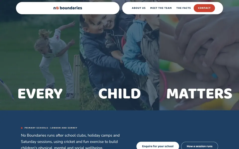 No Boundaries homepage hero: a three-photograph wall of a young cricketer bowling, two children laughing mid-session and a stack of hands together, under the headline &lsquo;Every child matters&rsquo;